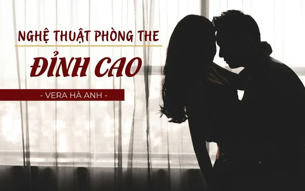 Khóa Học Nghệ thuật Phòng the đỉnh cao