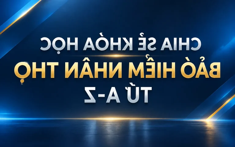 Khóa Học Bảo hiểm nhân thọ từ A-Z