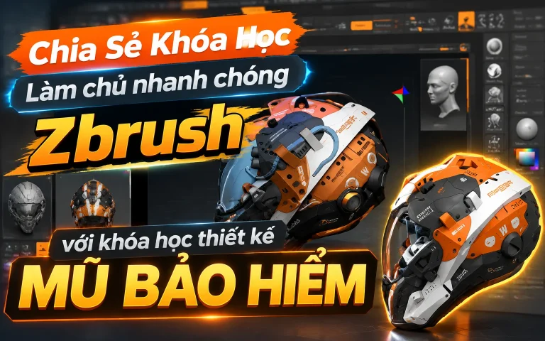 Khóa Học Làm chủ nhanh chóng Zbrush với khóa học thiết kế mũ bảo hiểm