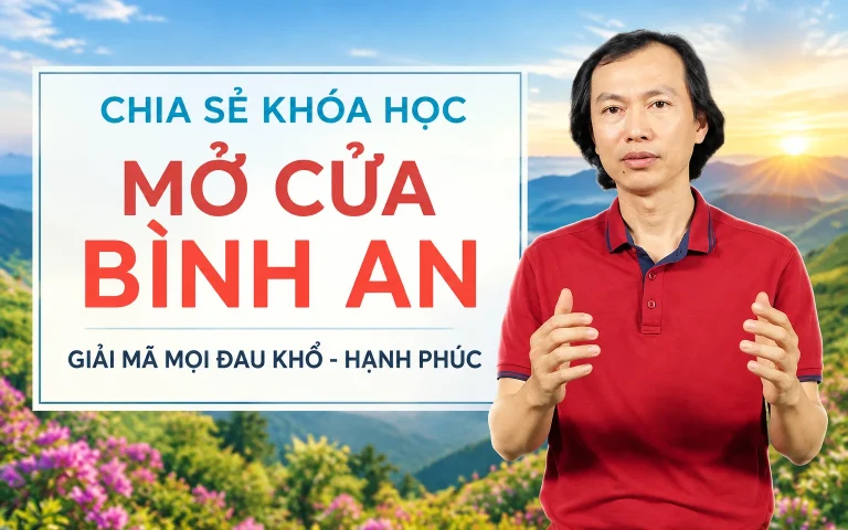 Khóa Học Mở cửa bình an – Giải mã mọi đau khổ và hạnh phúc