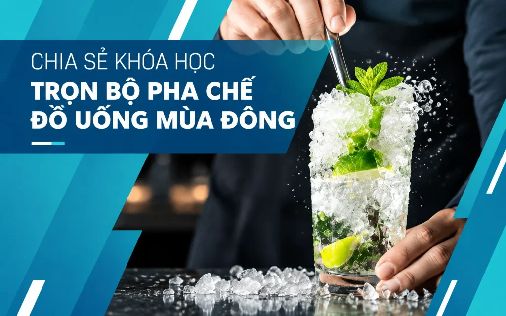 Share Khóa học Trọn bộ pha chế đồ uống mùa đông Share Khóa học Trọn bộ pha chế đồ uống mùa đông