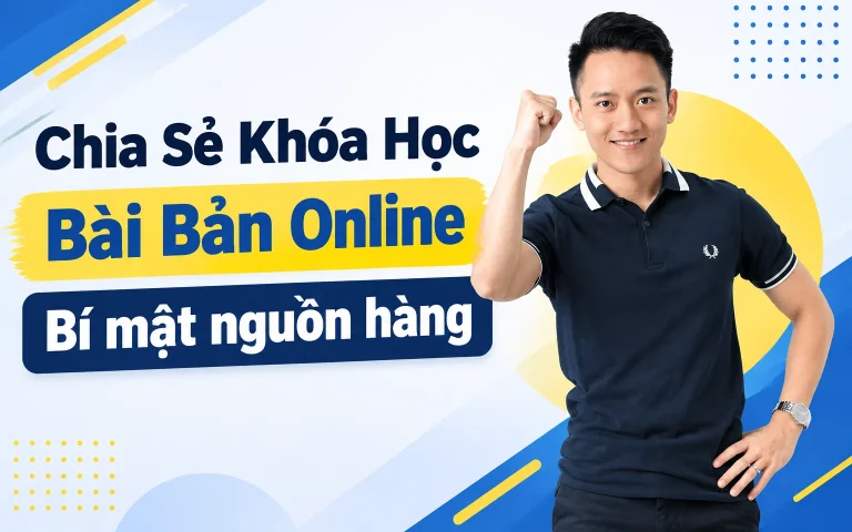 Khóa Học Bài Bản Online Bí mật nguồn hàng