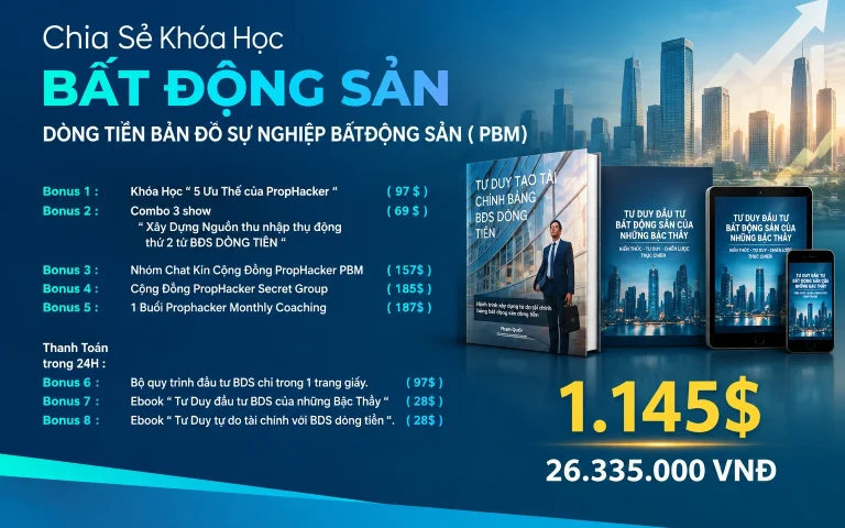 Khóa Học Bất Động Sản Dòng Tiền Bản đồ Sự Nghiệp Bất Động Sản ( PBM)