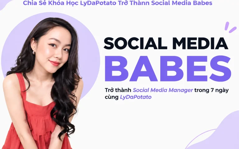 Khóa Học LyDaPotato Trở Thành Social Media Babes