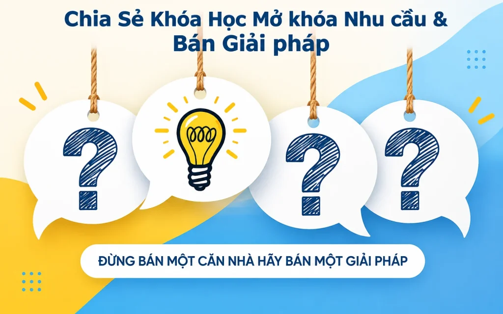 Khóa Học Mở khóa Nhu cầu & Bán Giải pháp
