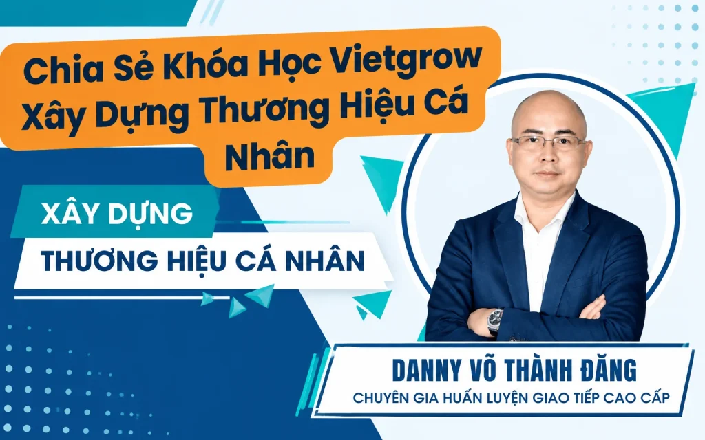 Khóa Học Vietgrow Xây Dựng Thương Hiệu Cá Nhân