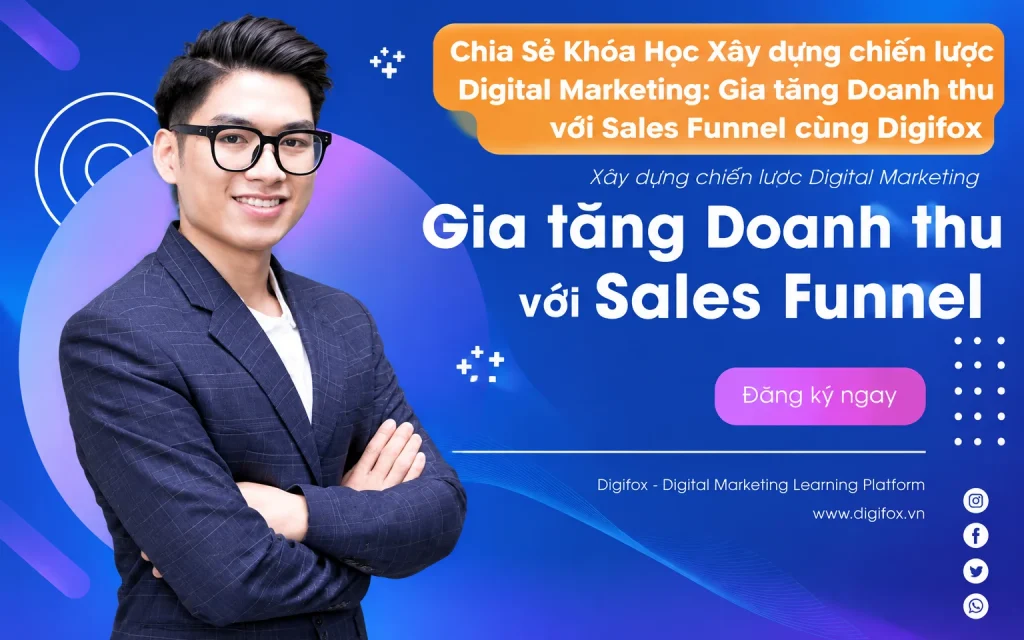 Khóa Học Xây dựng chiến lược Digital Marketing: Gia tăng Doanh thu với Sales Funnel cùng Digifox