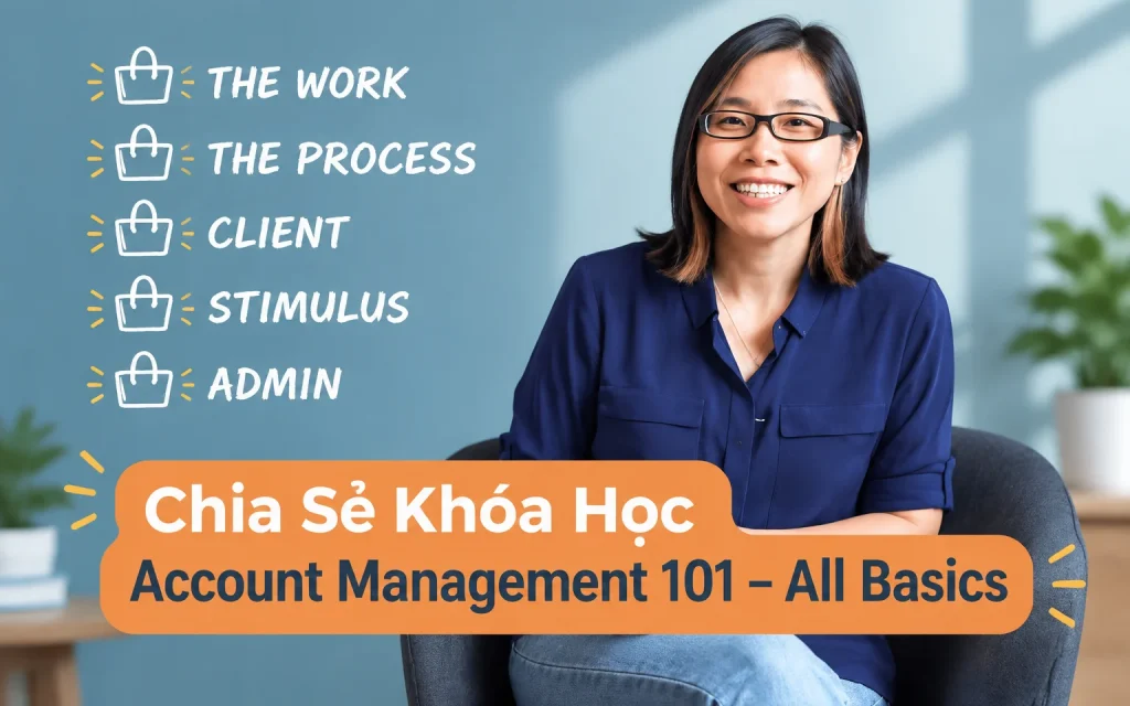 Khóa Học Account Management 101 – All Basics