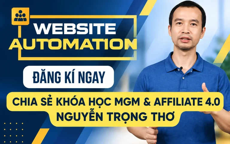 Khóa Học MGM & Affiliate 4.0 Nguyễn Trọng Thơ