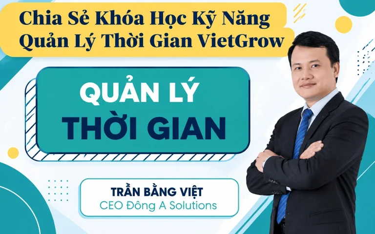 Khóa Học Kỹ Năng Quản Lý Thời Gian VietGrow