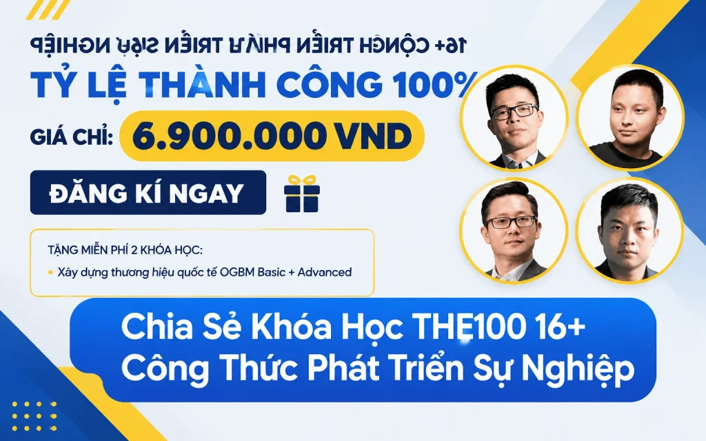 Khóa Học THE100 16+ Công Thức Phát Triển Sự Nghiệp