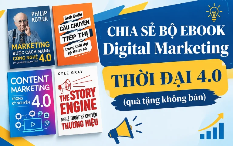 Bộ EBOOK Digital Marketing THỜI ĐẠI 4.0 (quà tặng không bán)