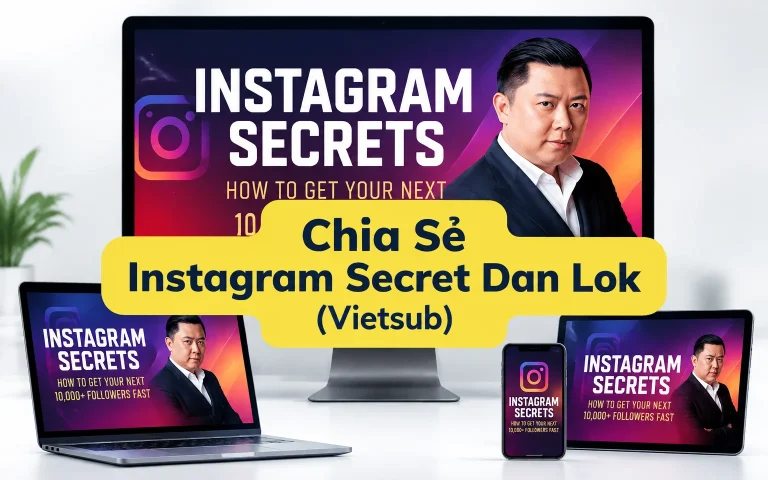 Instagram Secret Dan Lok (Vietsub)
