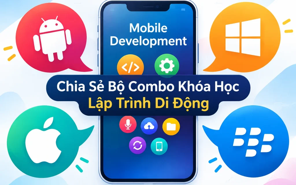 Share Bộ Combo Khóa Học Lập Trình Di Động