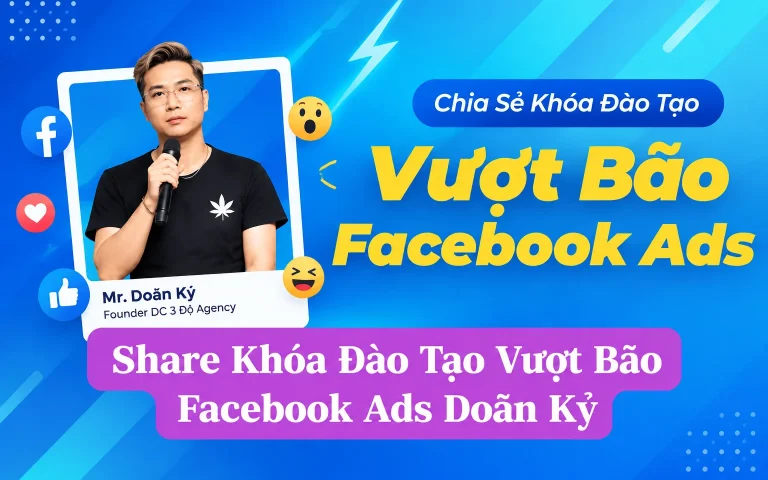 Khóa Đào Tạo Vượt Bão Facebook Ads Doãn Kỷ