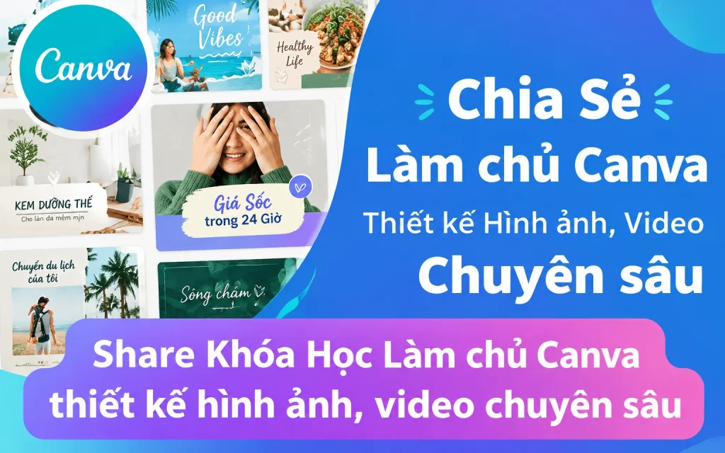 Làm chủ Canva thiết kế hình ảnh, video chuyên sâu Gitiho