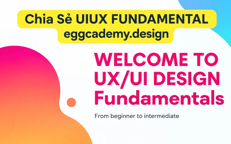 UIUX FUNDAMENTAL eggcademy.design