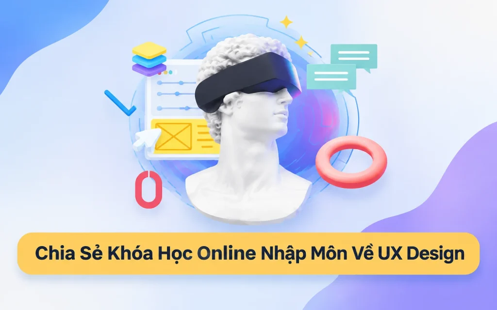 Khóa Học Online Nhập Môn Về UX Design