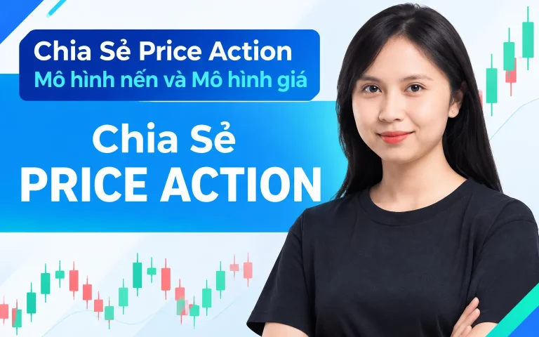 Price Action Mô hình nến và Mô hình giá
