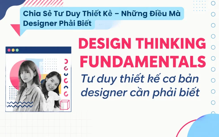 Tư Duy Thiết Kế – Những Điều Mà Designer Phải Biết