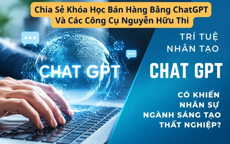 Khóa Học Bán Hàng Bằng ChatGPT Và Các Công Cụ Nguyễn Hữu Thi