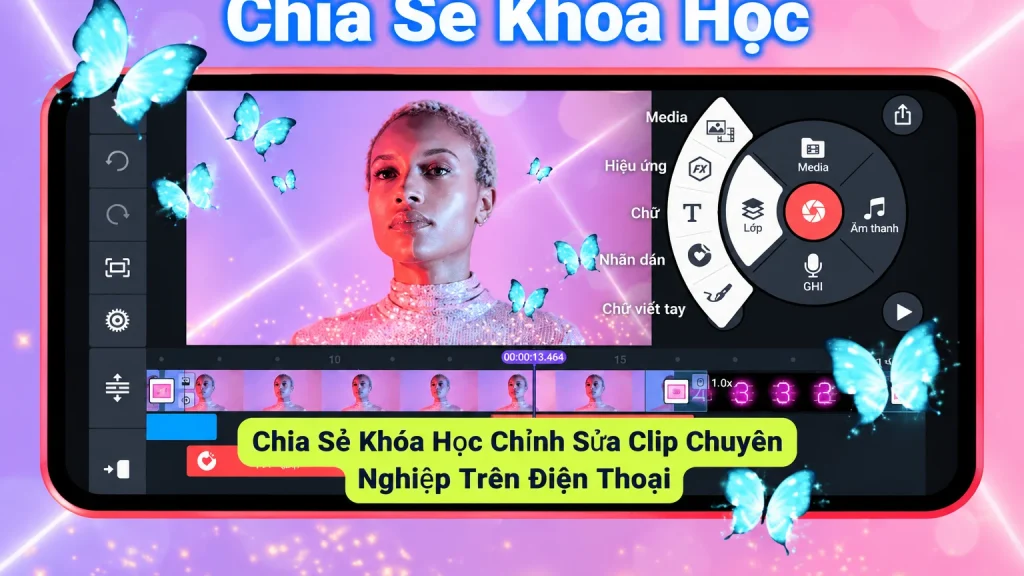 Khóa Học Chỉnh Sửa Clip Chuyên Nghiệp Trên Điện Thoại