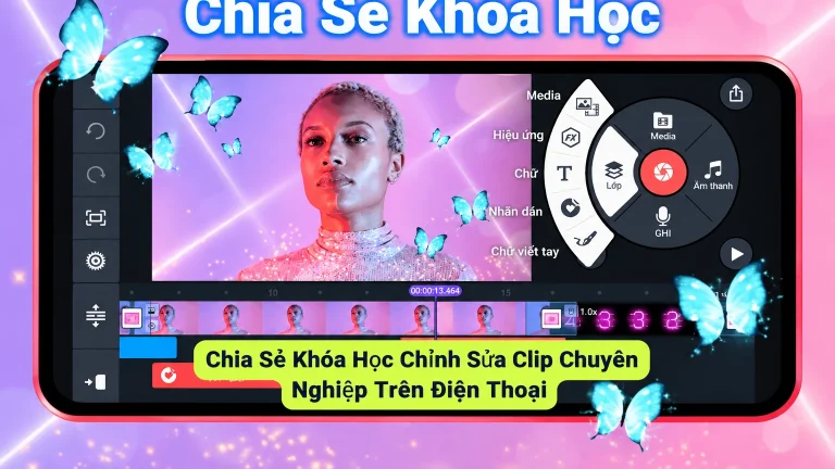 Khóa Học Chỉnh Sửa Clip Chuyên Nghiệp Trên Điện Thoại