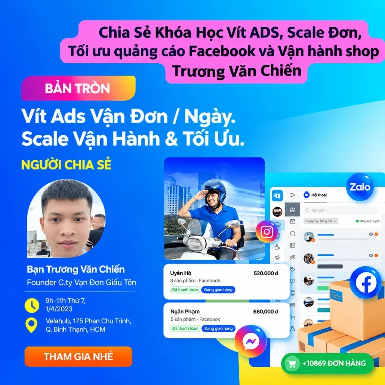 Khóa Học Vít ADS, Scale Đơn, Tối ưu quảng cáo Facebook và Vận hành shop Trương Văn Chiến
