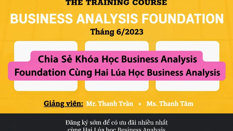 Khóa Học Business Analysis Foundation Cùng Hai Lúa Học Business Analysis