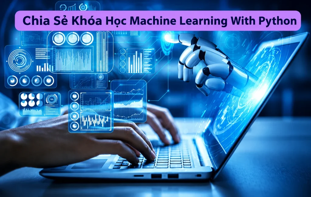 Khóa Học Machine Learning With Python