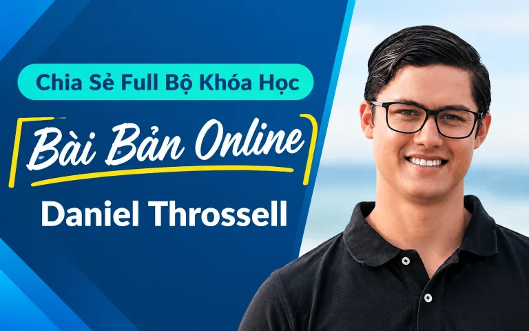 Full Bộ Khóa Học Bài Bản Online Daniel Throssell