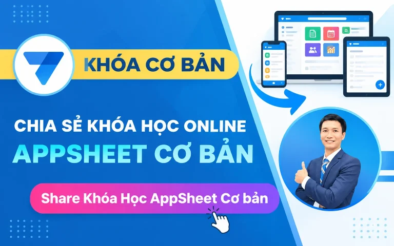 Khóa Học Online AppSheet Cơ bản