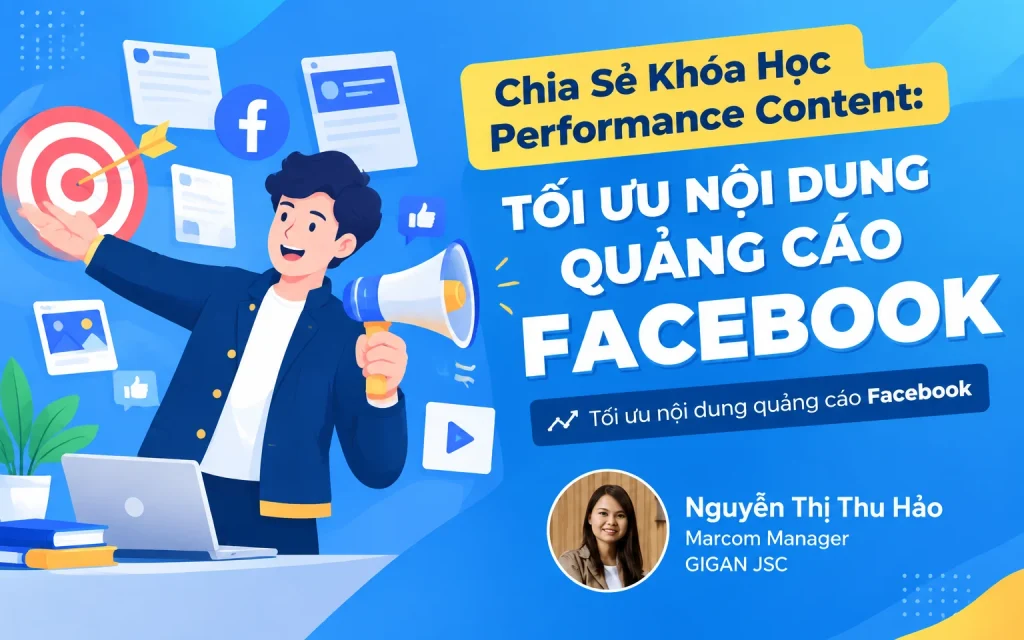 Khóa Học Performance Content: Tối ưu nội dung quảng cáo Facebook