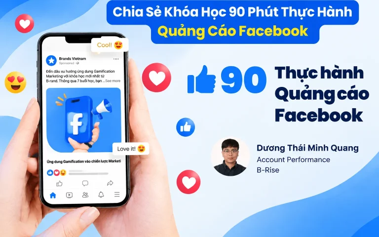 Khóa Học 90 Phút Thực Hành Quảng Cáo Facebook