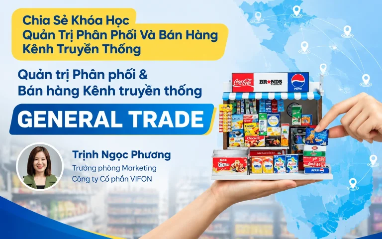 Khóa Học Quản Trị Phân Phối Và Bán Hàng Kênh Truyền Thống