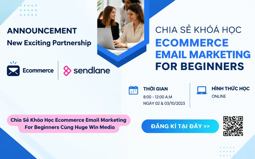 Share Khóa Học Ecommerce Email Marketing For Beginners Cùng Huge Win Media