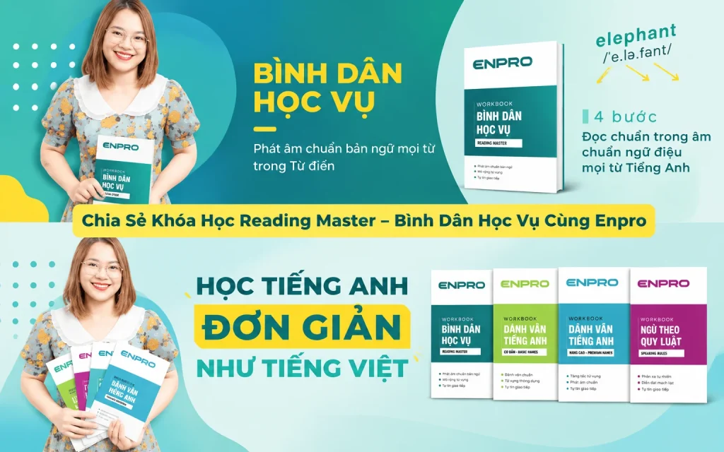 Share Khóa Học Reading Master - Bình Dân Học Vụ Cùng Enpro