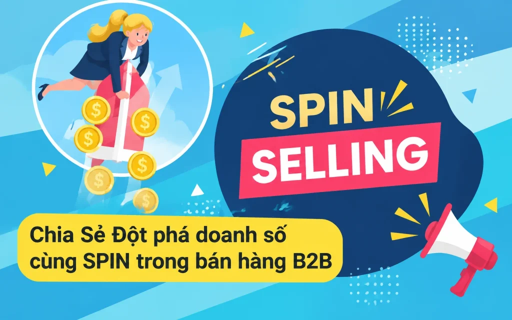 Share Khóa Học Đột phá doanh số cùng SPIN trong bán hàng B2B