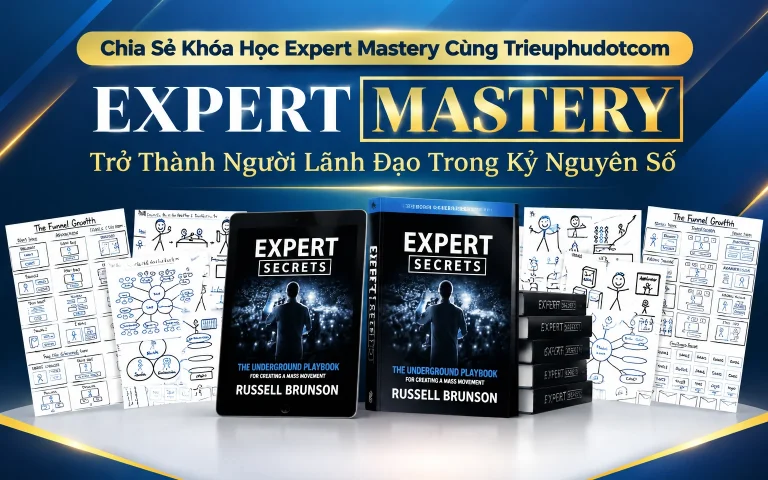 Khóa Học Expert Mastery Cùng Trieuphudotcom