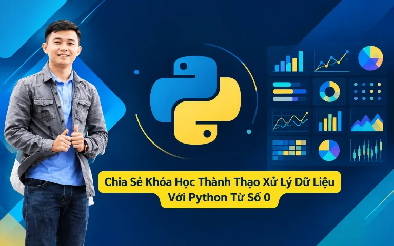 Khóa Học Thành Thạo Xử Lý Dữ Liệu Với Python Từ Số 0