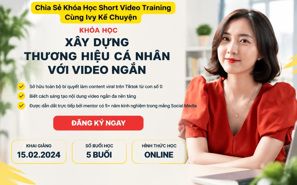 Khóa Học Short Video Training Cùng Ivy Kể Chuyện