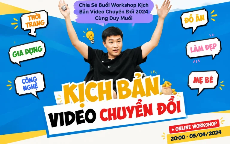 Chia Sẻ Buổi Workshop Kịch Bản Video Chuyển Đổi Cùng Duy Muối
