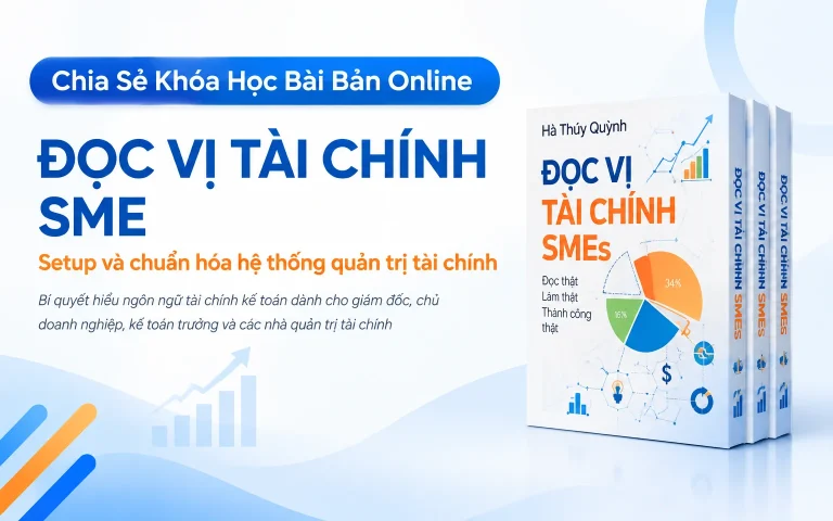 Khóa Học Bài Bản Online Đọc Vị Tài Chính SME