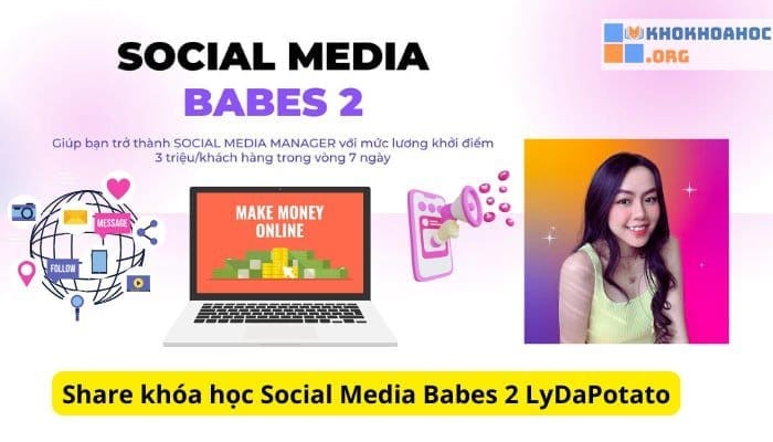 Share Khóa Học Social Media Babes 2 Cùng LyDaPotato