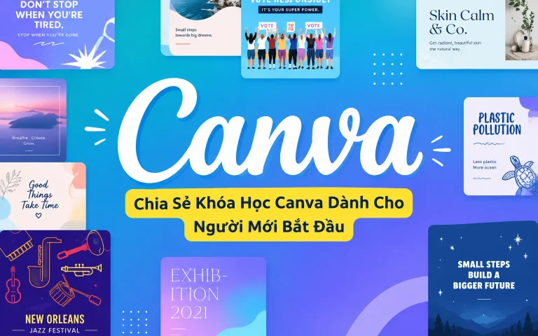 Khóa Học Canva Dành Cho Người Mới Bắt Đầu