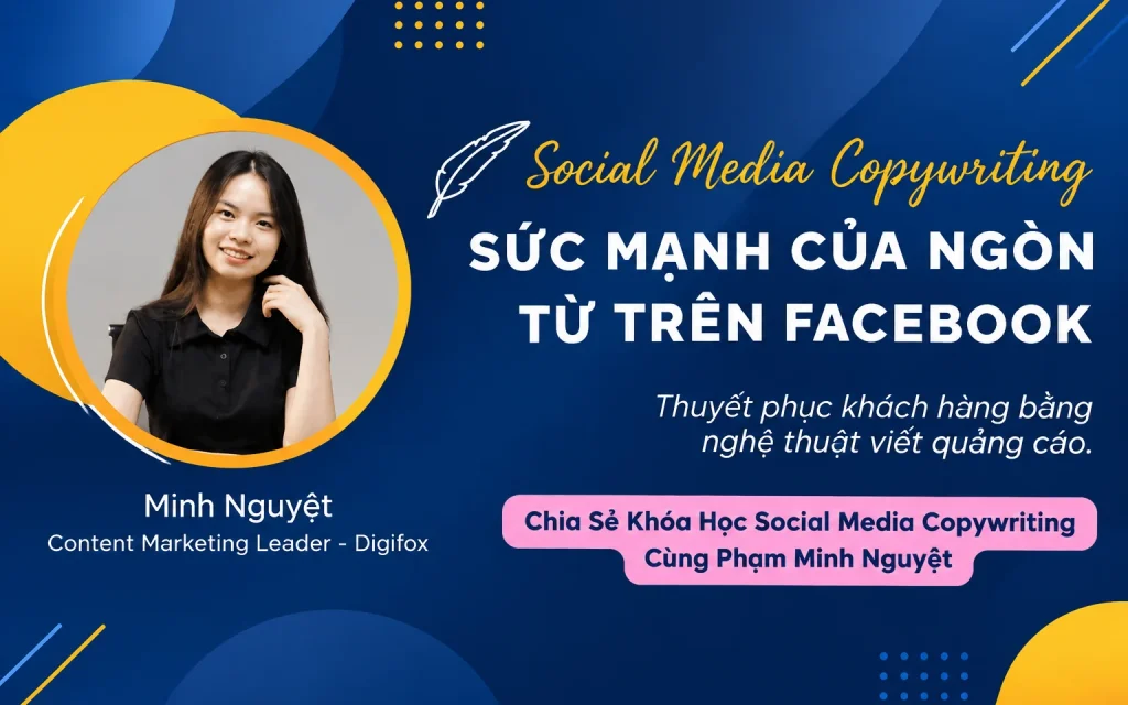 Share Khóa Học Social Media Copywriting Cùng Phạm Minh Nguyệt