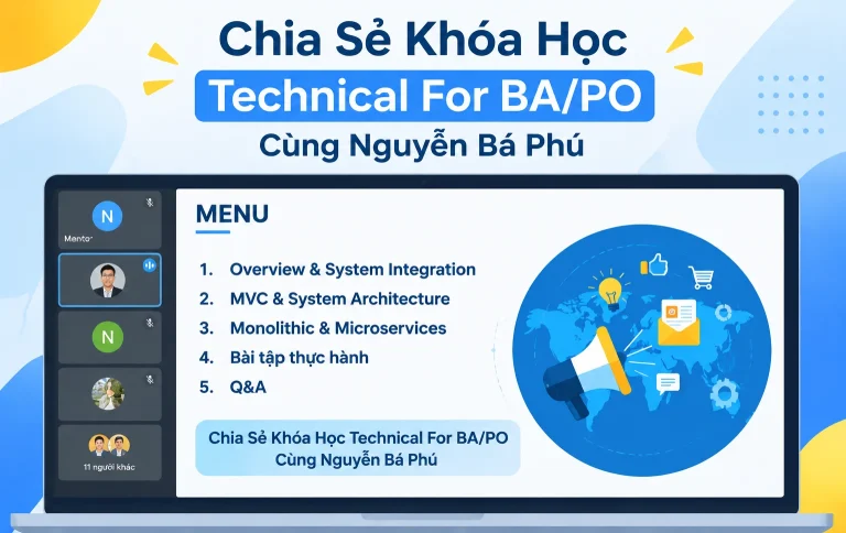 Khóa Học Technical For BA/PO Cùng Nguyễn Bá Phú