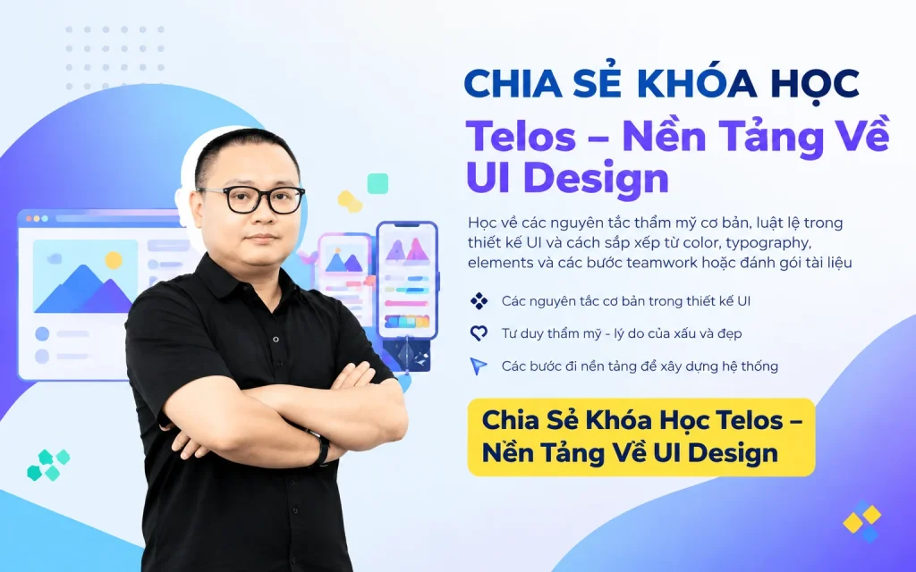 Share Khóa Học Telos - Nền Tảng Về UI Design