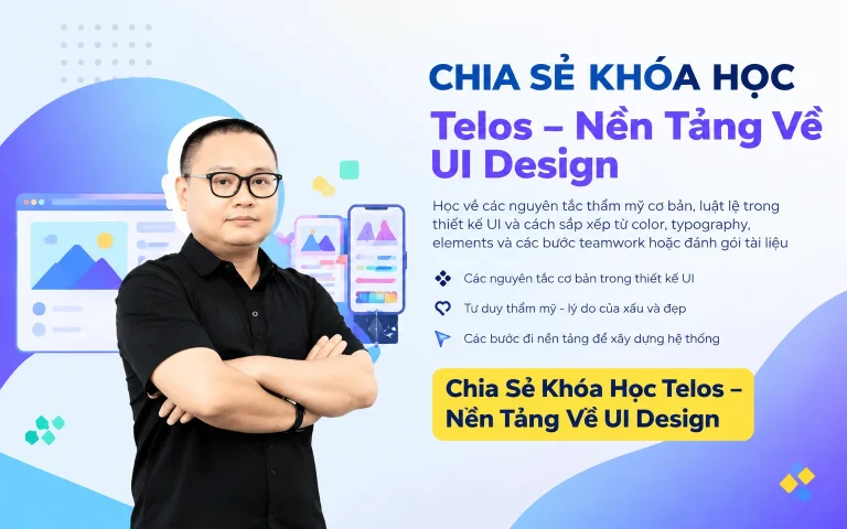 Khóa Học Telos – Nền Tảng Về UI Design