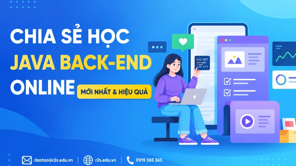 Học Java Back-end Online Cùng R2S Academy – Mới Nhất & Hiệu Quả